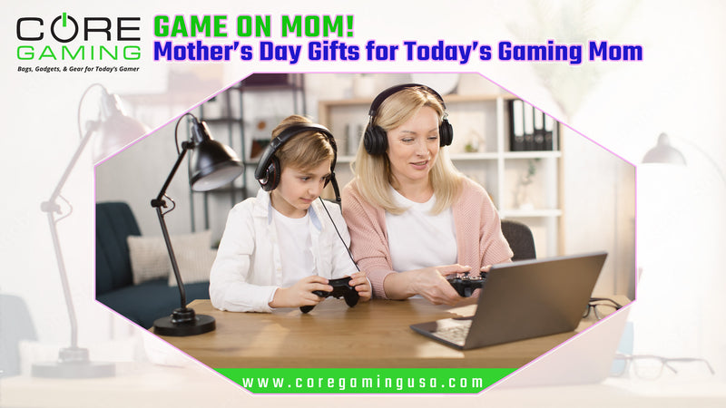 Gaming Gifts for Mom - Happy Mother's Day!
