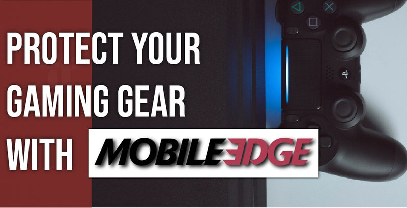 Protect Your Gaming Gear with Mobile Edge