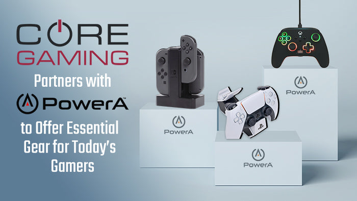 Core Gaming Partners with PowerA to Offer Essential Gear for Today’s Top Gaming Consoles and Handhelds  