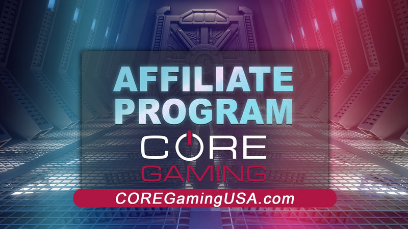 AFFILIATES GET TO FLEX THEIR INFLUENCER MUSCLES THROUGH CORE GAMING’S NEW AFFILIATE PROGRAM